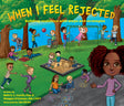 When I Feel Rejected - Children's Book