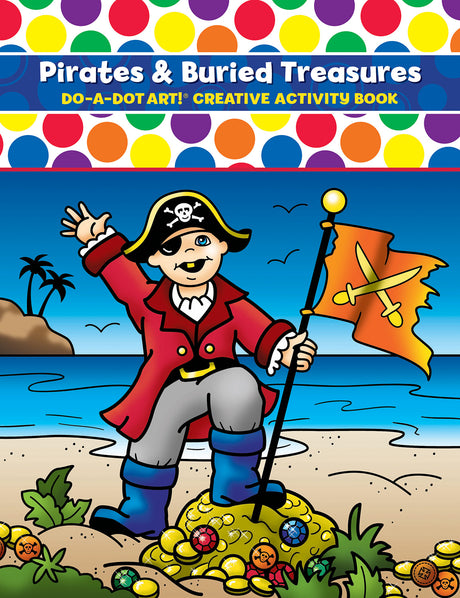 DO-A-DOT ART PIRATES & BURIED TREASURE ACTIVITY BOOK
