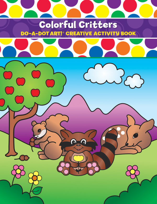 DO-A-DOT ART COLORFUL CRITTERS ACTIVITY BOOK