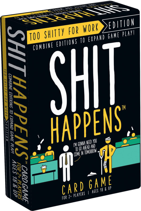 Shit Happens® Too Shitty for Work