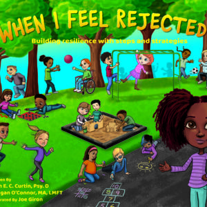 When I Feel Rejected - Children's Book